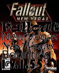 Box art for Fallout: New Vegas New Vegas Bounties I v.1.55