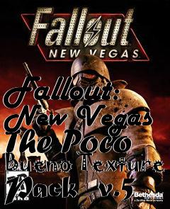 Box art for Fallout: New Vegas The Poco Bueno Texture Pack  v.5