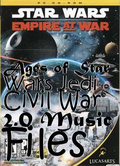 Box art for Ages of Star Wars Jedi Civil War 2.0 Music Files