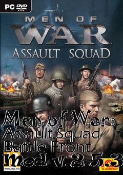 Box art for Men of War: Assault Squad Battle Front Mod v.2.5.3.9