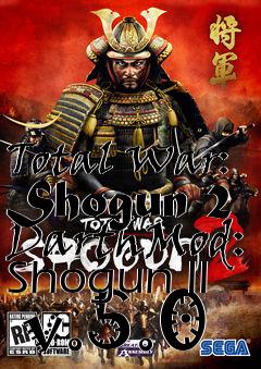 Box art for Total War: Shogun 2 DarthMod: Shogun II  v.5.0