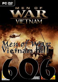 Box art for Men of War: Vietnam Hill 606