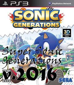 Box art for Super Sonic Generations v.2016