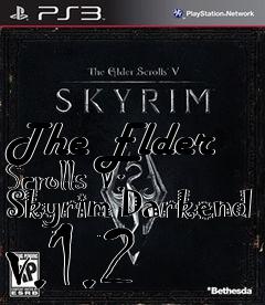 Box art for The Elder Scrolls V: Skyrim Darkend v.1.2