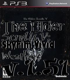 Box art for The Elder Scrolls V: Skyrim Vivid Weathers v.1.51