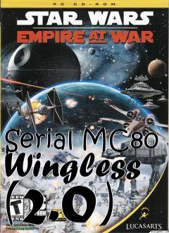 Box art for Serial MC80 Wingless (2.0)