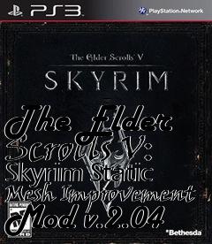 Box art for The Elder Scrolls V: Skyrim Static Mesh Improvement Mod v.2.04