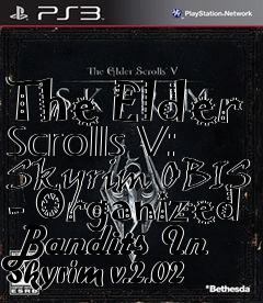 Box art for The Elder Scrolls V: Skyrim OBIS - Organized Bandits In Skyrim v.2.02