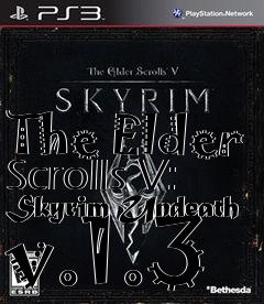 Box art for The Elder Scrolls V: Skyrim Undeath v.1.3
