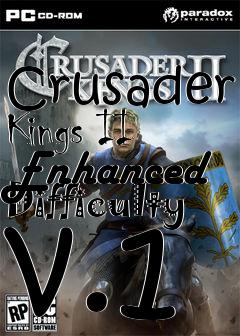 Box art for Crusader Kings II Enhanced Difficulty v.1