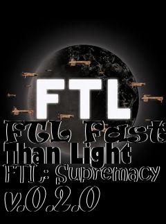 Box art for FTL Faster Than Light FTL: Supremacy v.0.2.0