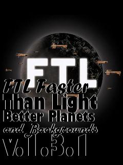 Box art for FTL Faster Than Light Better Planets and Backgrounds v.1.3.1