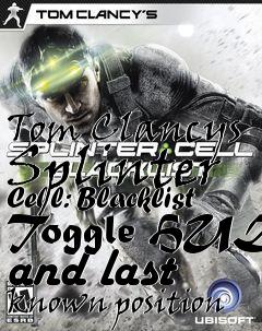 Box art for Tom Clancys Splinter Cell: Blacklist Toggle HUD and last known position