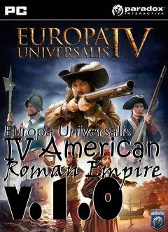 Box art for Europa Universalis IV American Roman Empire v.1.0