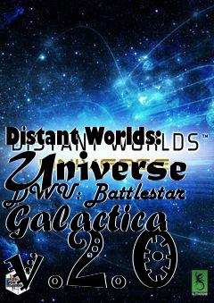 Box art for Distant Worlds: Universe DWU: Battlestar Galactica v.2.0