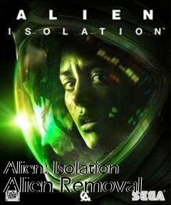 Box art for Alien: Isolation Alien Removal