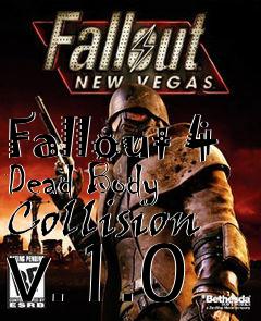 Box art for Fallout 4 Dead Body Collision v.1.0