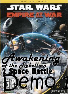 Box art for Awakening of the Rebellion 2 Space Battle Demo 1