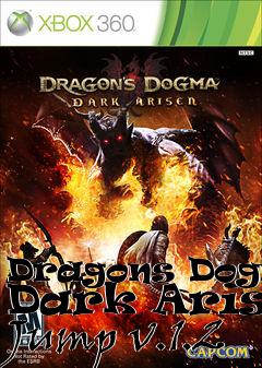 Box art for Dragons Dogma: Dark Arisen Jump v.1.2
