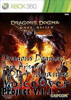 Box art for Dragons Dogma: Dark Arisen DDDA Japanese VoiceOver Project v.1.1