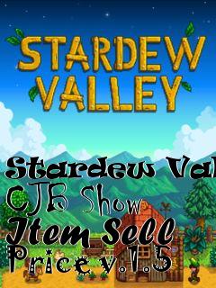 Box art for Stardew Valley CJB Show Item Sell Price v.1.5