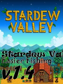 Box art for Stardew Valley Easier Fishing v.1.4