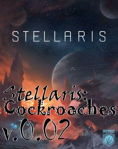 Box art for Stellaris: Cockroaches v.0.02