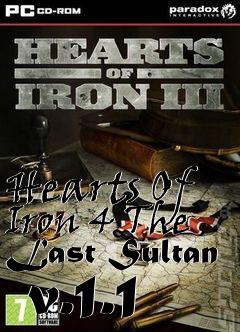 Box art for Hearts Of Iron 4 The Last Sultan  v.1.1