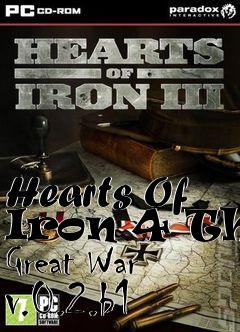 Box art for Hearts Of Iron 4 The Great War v.0.2.b1