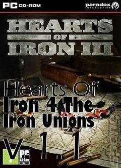 Box art for Hearts Of Iron 4 The Iron Unions v.1.1