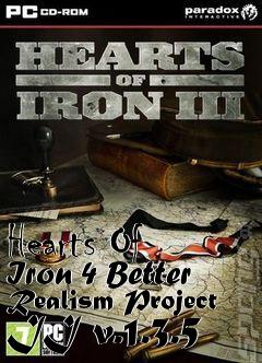 Box art for Hearts Of Iron 4 Better Realism Project II v.1.3.5