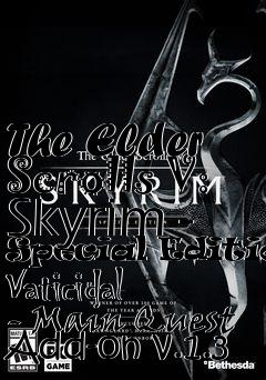 Box art for The Elder Scrolls V: Skyrim - Special Edition Vaticidal - Main Quest Add-on v.1.3