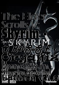 Box art for The Elder Scrolls V: Skyrim - Special Edition OBIS SE - Organized Bandits In Skyrim Special Edition v.1.07