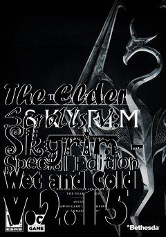 Box art for The Elder Scrolls V: Skyrim - Special Edition Wet and Cold v.2.15