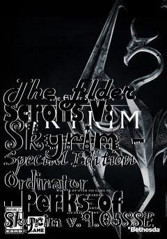Box art for The Elder Scrolls V: Skyrim - Special Edition Ordinator - Perks of Skyrim v.9.05SSE