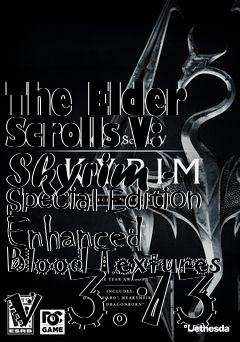Box art for The Elder Scrolls V: Skyrim - Special Edition Enhanced Blood Textures v.3.73