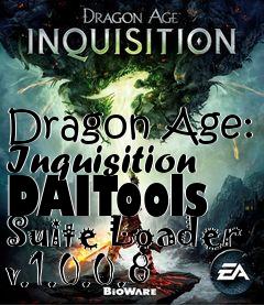 Box art for Dragon Age: Inquisition DAITools Suite Loader v.1.0.0.8