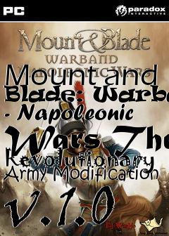 Box art for Mount and Blade: Warband - Napoleonic Wars The Revolutionary Army Modification v.1.0