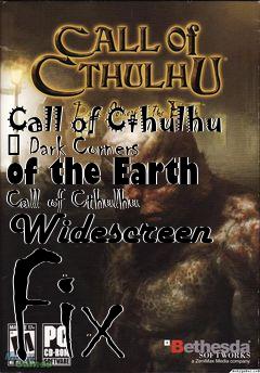 Box art for Call of Cthulhu  Dark Corners of the Earth Call of Cthulhu Widescreen Fix