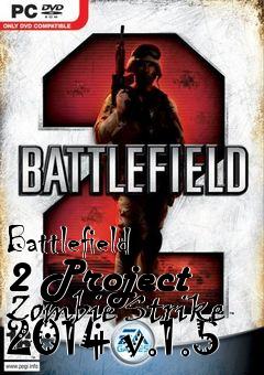 Box art for Battlefield 2 Project Zombie Strike 2014 v.1.5