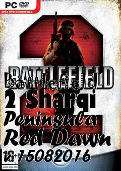 Box art for Battlefield 2 Sharqi Peninsula Red Dawn v.15082016