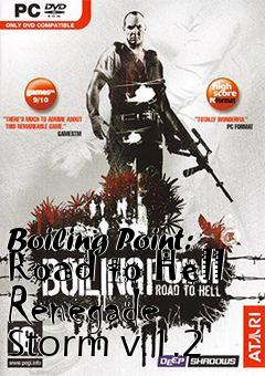 Box art for Boiling Point: Road to Hell Renegade Storm v.1.2