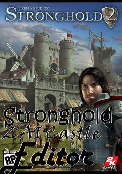 Box art for Stronghold 2 AI Castle Editor