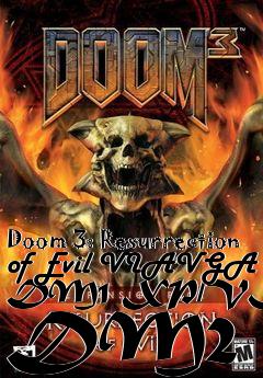 Box art for Doom 3: Resurrection of Evil VIAVGA DM1 XP/VIAVGA DM2 XP