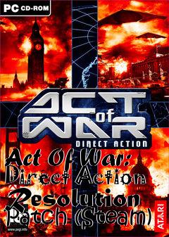 Box art for Act Of War: Direct Action Resolution Patch (Steam)