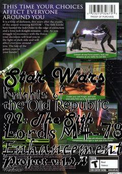 Box art for Star Wars Knights of the Old Republic II: The Sith Lords M4-78 Enhancement Project v.1.2.4