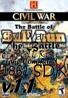 Box art for Civil War: The Battle of Bull Run - Take Command 1861 SDK v.1.1