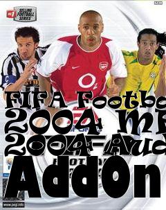 Box art for FIFA Football 2004 MPPL 2004 Audio AddOn