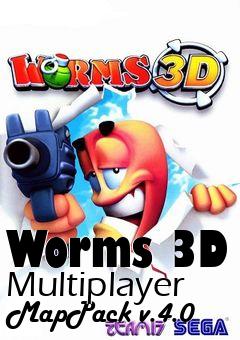Box art for Worms 3D Multiplayer MapPack v.4.0