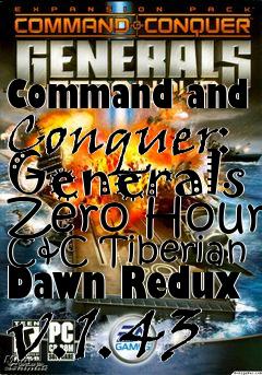 Box art for Command and Conquer: Generals Zero Hour C&C Tiberian Dawn Redux v.1.43
